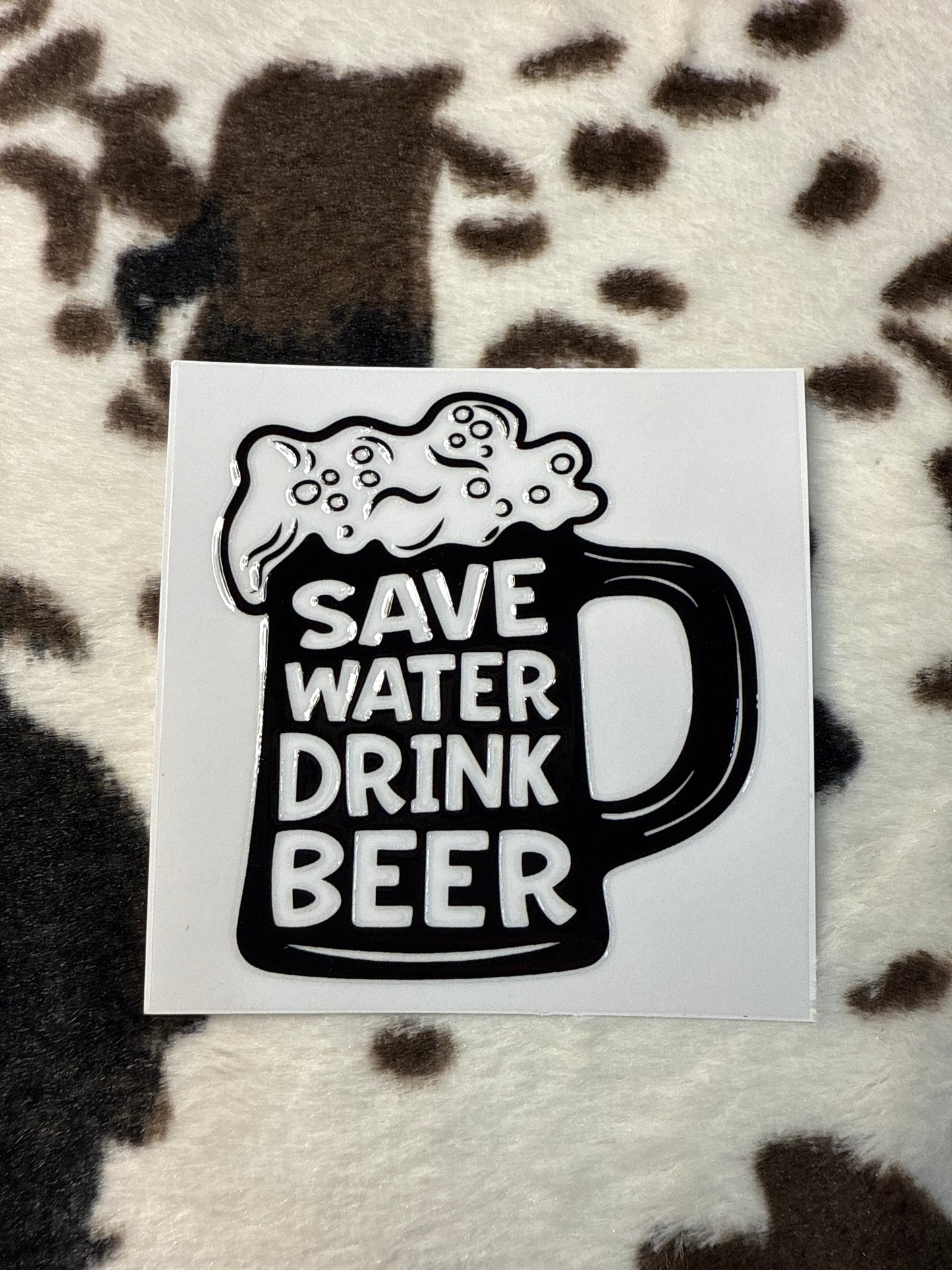 Save Water Drink Beer