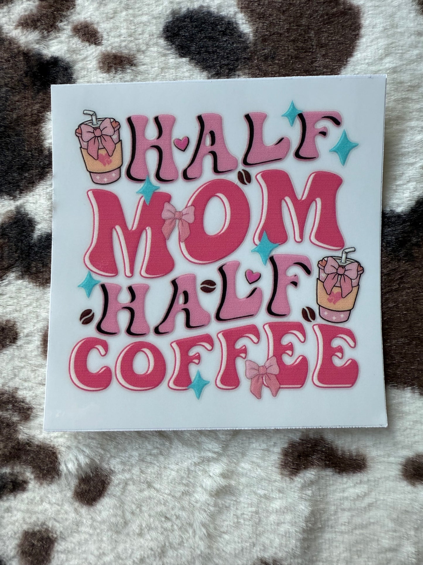 Half Mom Half Coffee