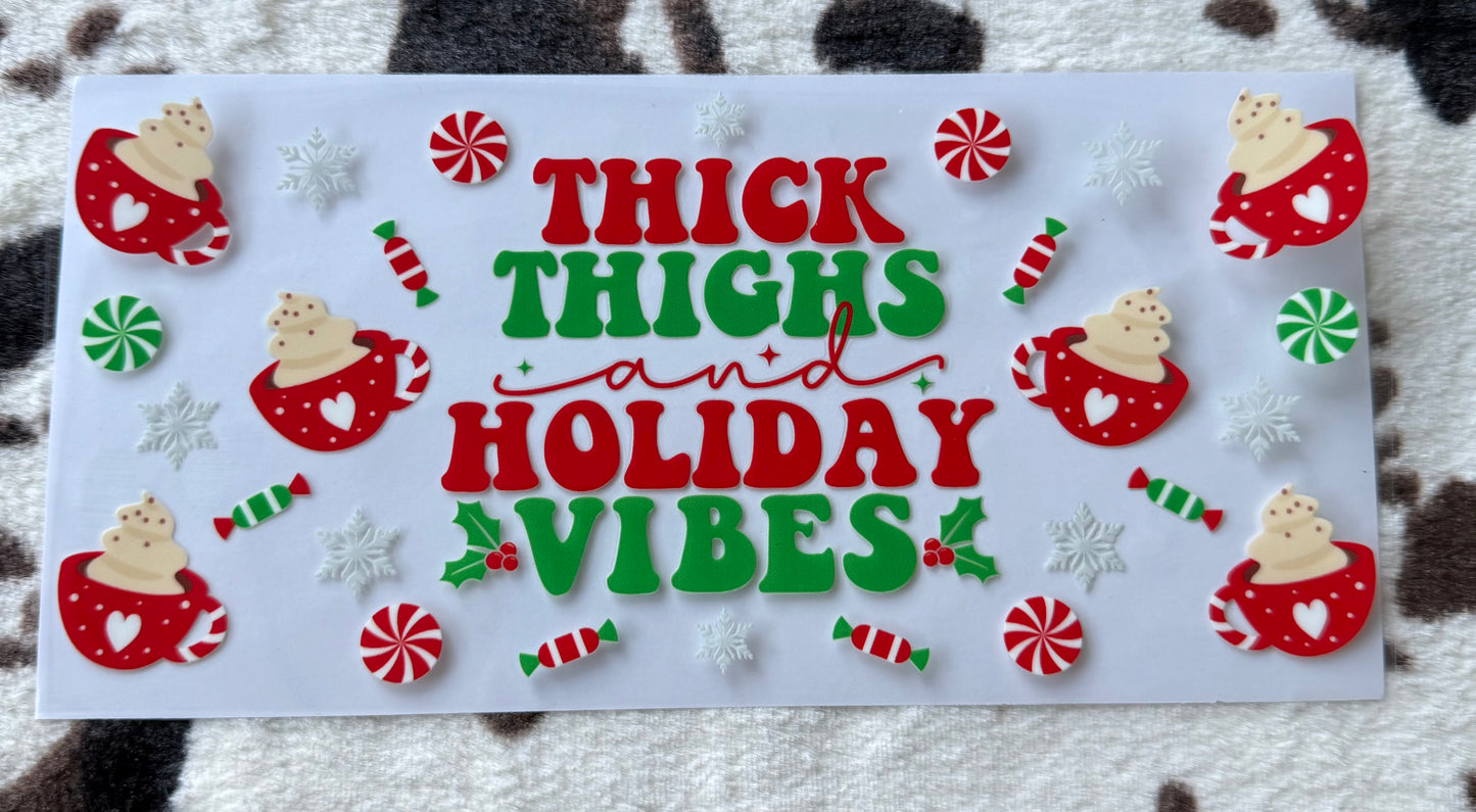 Thick Thighs Holiday Vibes