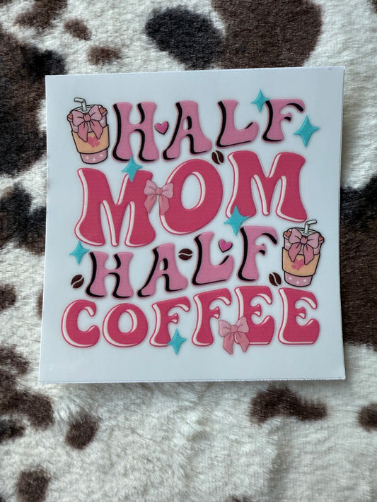 Half Mom Half Coffee