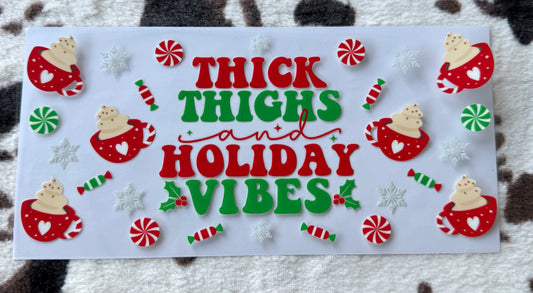 Thick Thighs Holiday Vibes