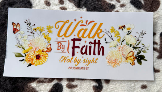 Walk By Faith Not By Sight