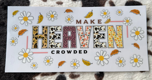 Make Heaven Crowded